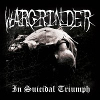 WARGRINDER - In Suicidal Triumph CD